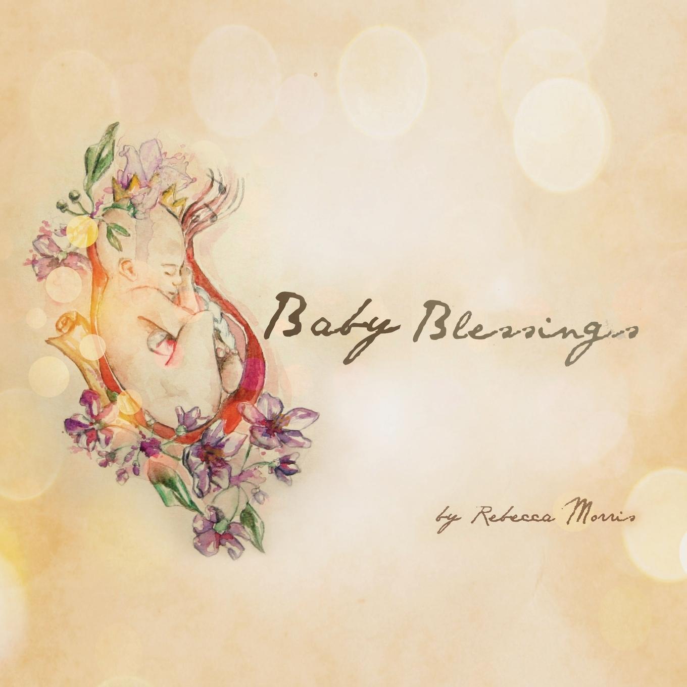 Cover: 9780648584728 | Baby Blessings | Rebecca Morris | Taschenbuch | Paperback | Englisch