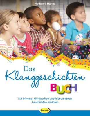 Cover: 9783867023504 | Das Klanggeschichten-Buch | Wolfgang Hering | Taschenbuch | 96 S.