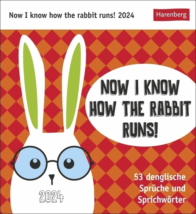 Cover: 9783840031960 | Now I know how the rabbit runs Postkartenkalender. Sprüche-Kalender...
