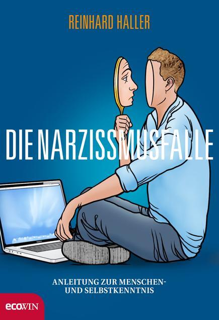 Cover: 9783711000378 | Die Narzissmusfalle | Anleitung zur Menschen- und Selbstkenntnis