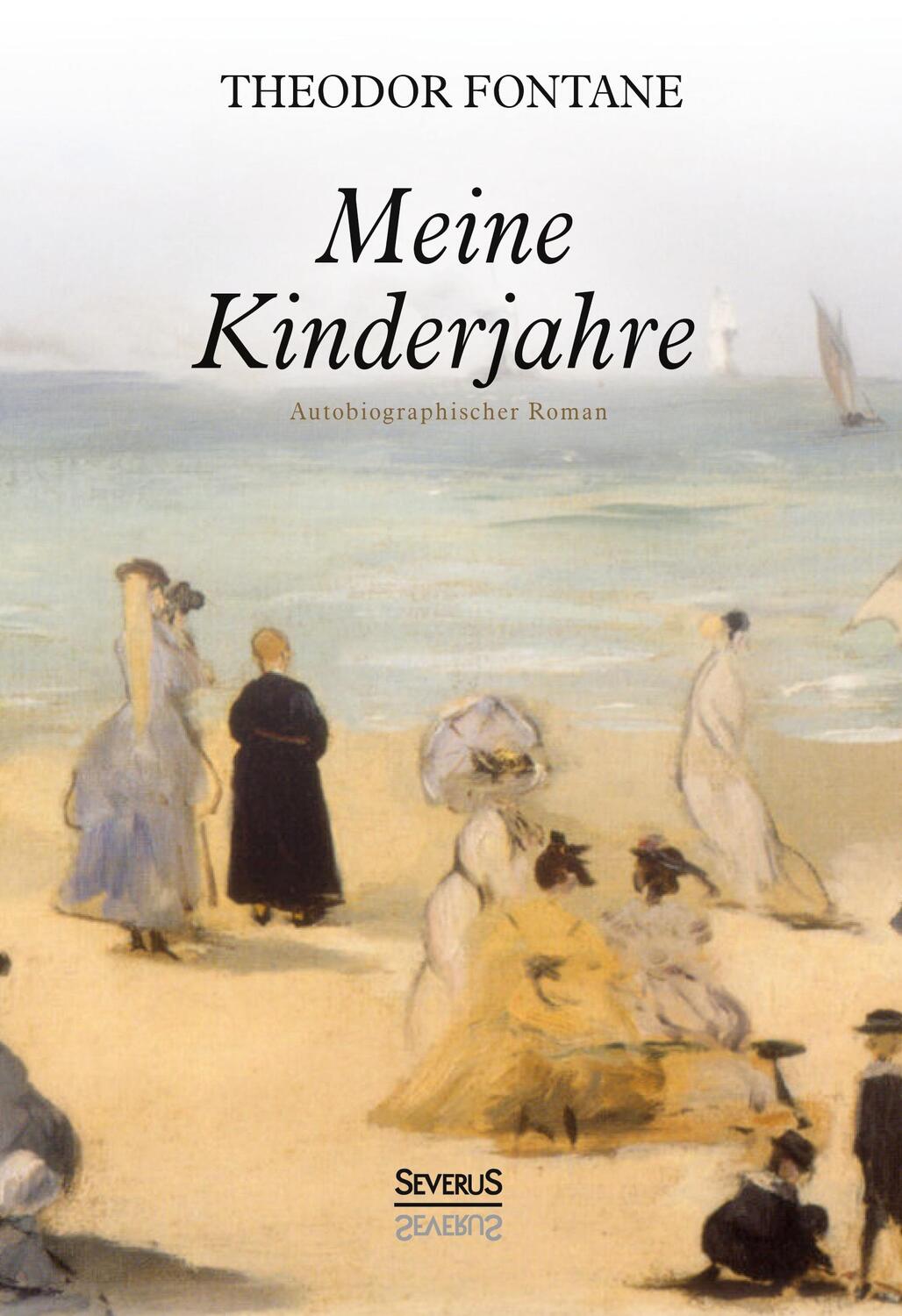 Cover: 9783963452321 | Meine Kinderjahre | Autobiographischer Roman | Theodor Fontane | Buch