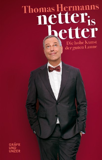 Cover: 9783833868887 | Netter is better | Die hohe Kunst der guten Laune | Thomas Hermanns