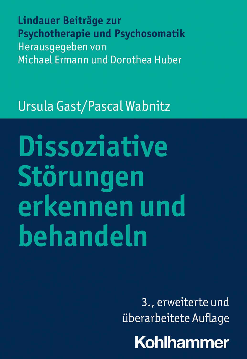 Cover: 9783170397743 | Dissoziative Störungen erkennen und behandeln | Ursula Gast (u. a.)
