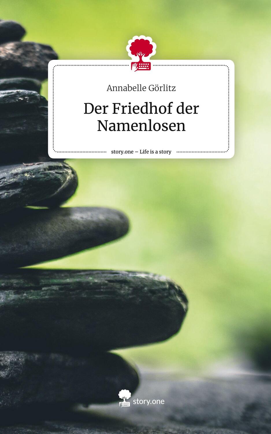 Cover: 9783710889264 | Der Friedhof der Namenlosen. Life is a Story - story.one | Görlitz