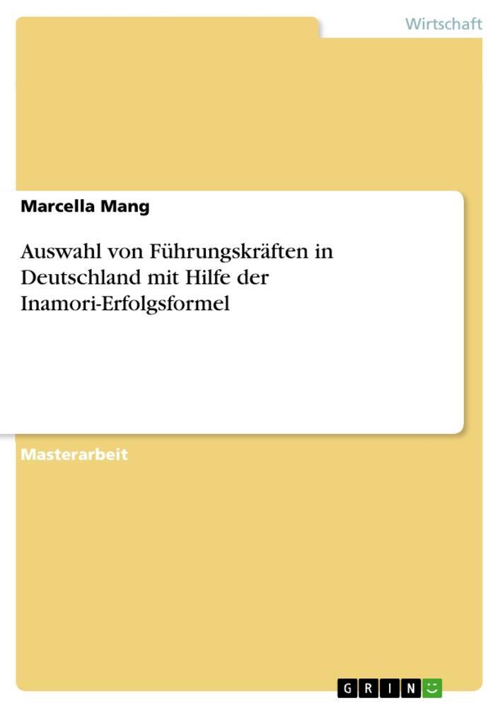 Cover: 9783668090804 | Auswahl von Führungskräften in Deutschland mit Hilfe der...