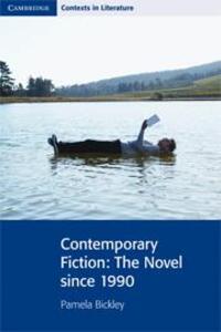 Cover: 9780521712491 | Contemporary Fiction | The Novel Since 1990 | Pamela Bickley | Buch