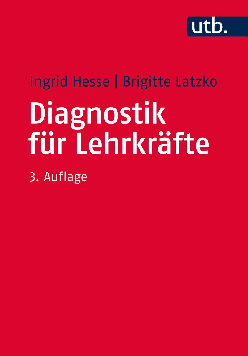Cover: 9783825247515 | Diagnostik für Lehrkräfte | Ingrid Hesse (u. a.) | Taschenbuch | 2017