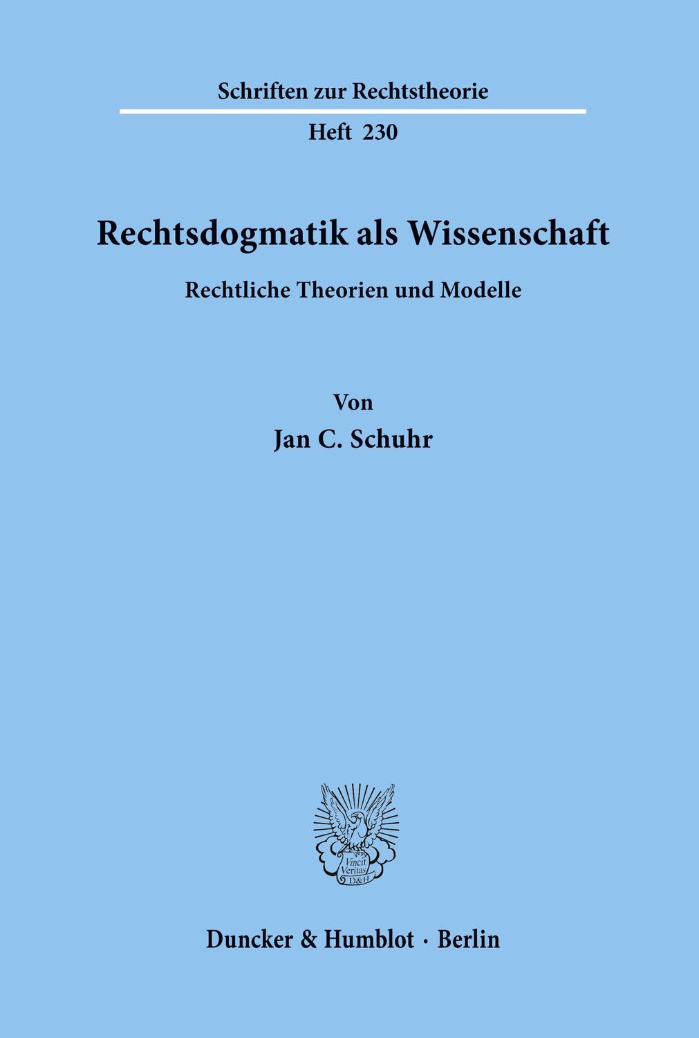 Cover: 9783428120796 | Rechtsdogmatik als Wissenschaft. | Rechtliche Theorien und Modelle.