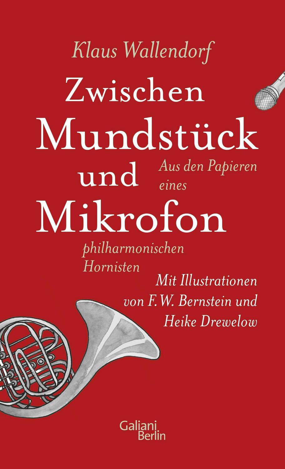 Cover: 9783869712314 | Zwischen Mundstück und Mikrofon | Klaus Wallendorf | Buch | 205 S.