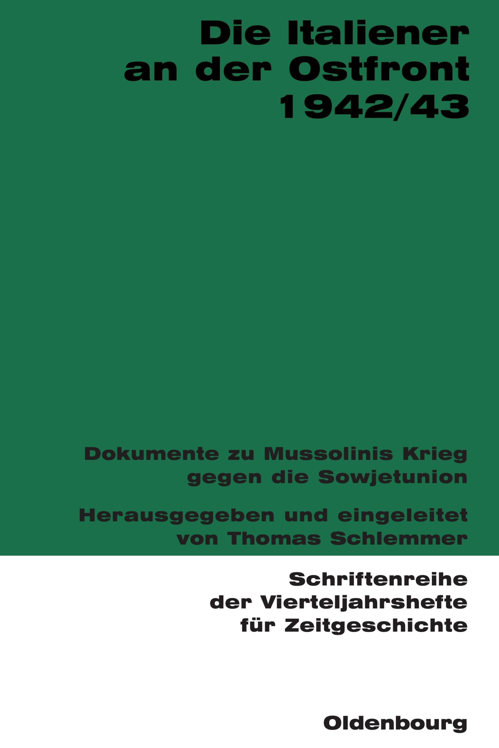 Cover: 9783486578478 | Die Italiener an der Ostfront 1942/43 | Thomas Schlemmer | Taschenbuch