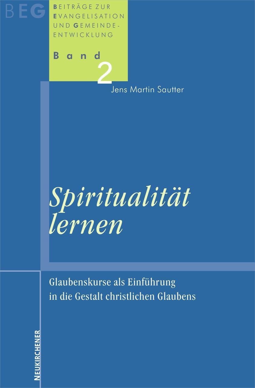 Cover: 9783788721305 | Spiritualität lernen | Jens Martin Sautter | Taschenbuch | 350 S.