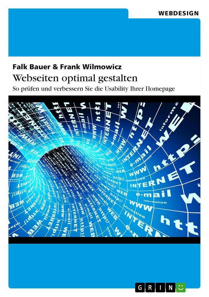 Cover: 9783656432654 | Webseiten optimal gestalten | Falk Bauer (u. a.) | Taschenbuch | 2013