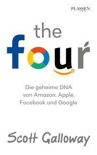 Cover: 9783864704871 | The Four | Die geheime DNA von Amazon, Apple, Facebook und Google