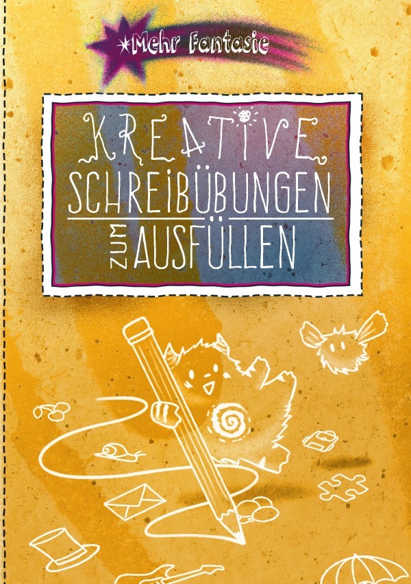 Cover: 9783819040313 | Kreative Schreibübungen zum Ausfüllen | DE | Stefanie Begerow | Buch