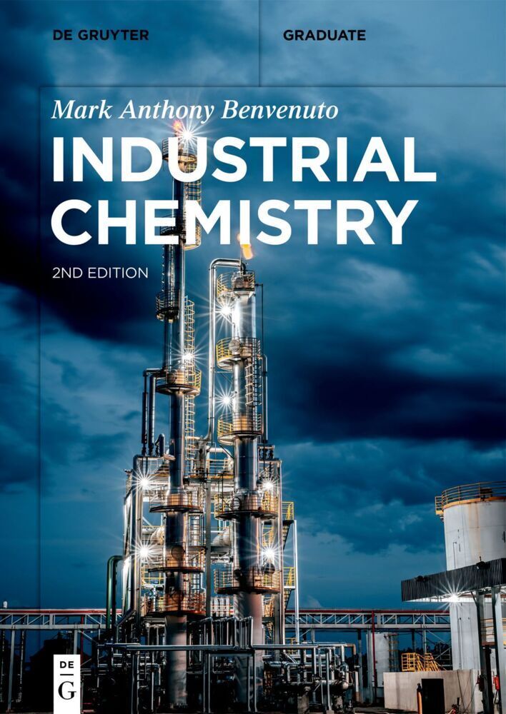 Cover: 9783110671063 | Industrial Chemistry | Mark Anthony Benvenuto | Taschenbuch | XVI