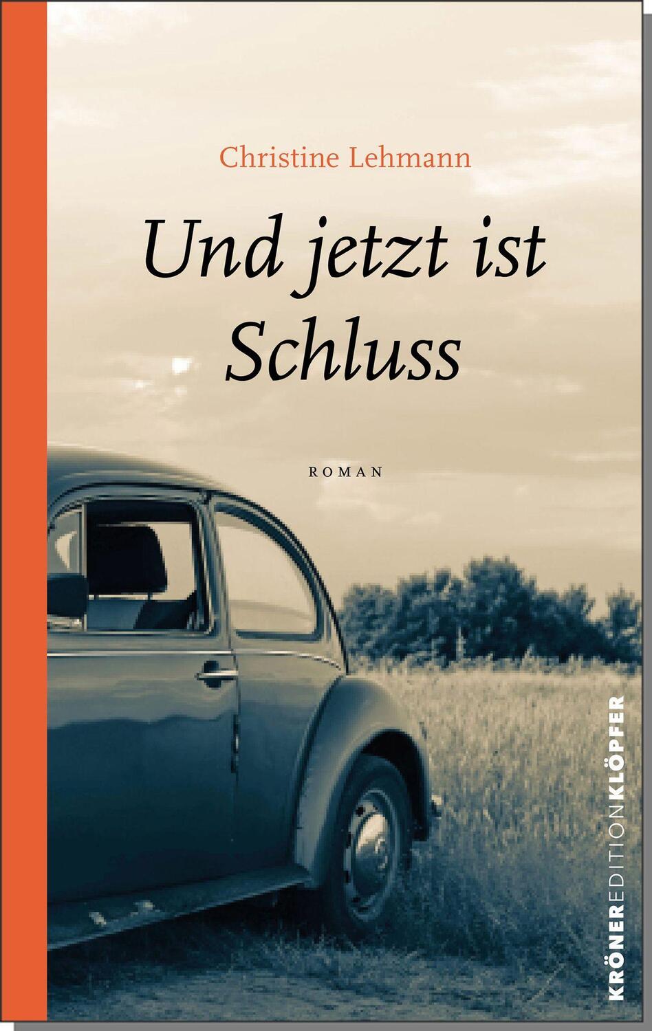 Cover: 9783520767011 | Und jetzt ist Schluss | Roman | Christine Lehmann | Buch | Deutsch
