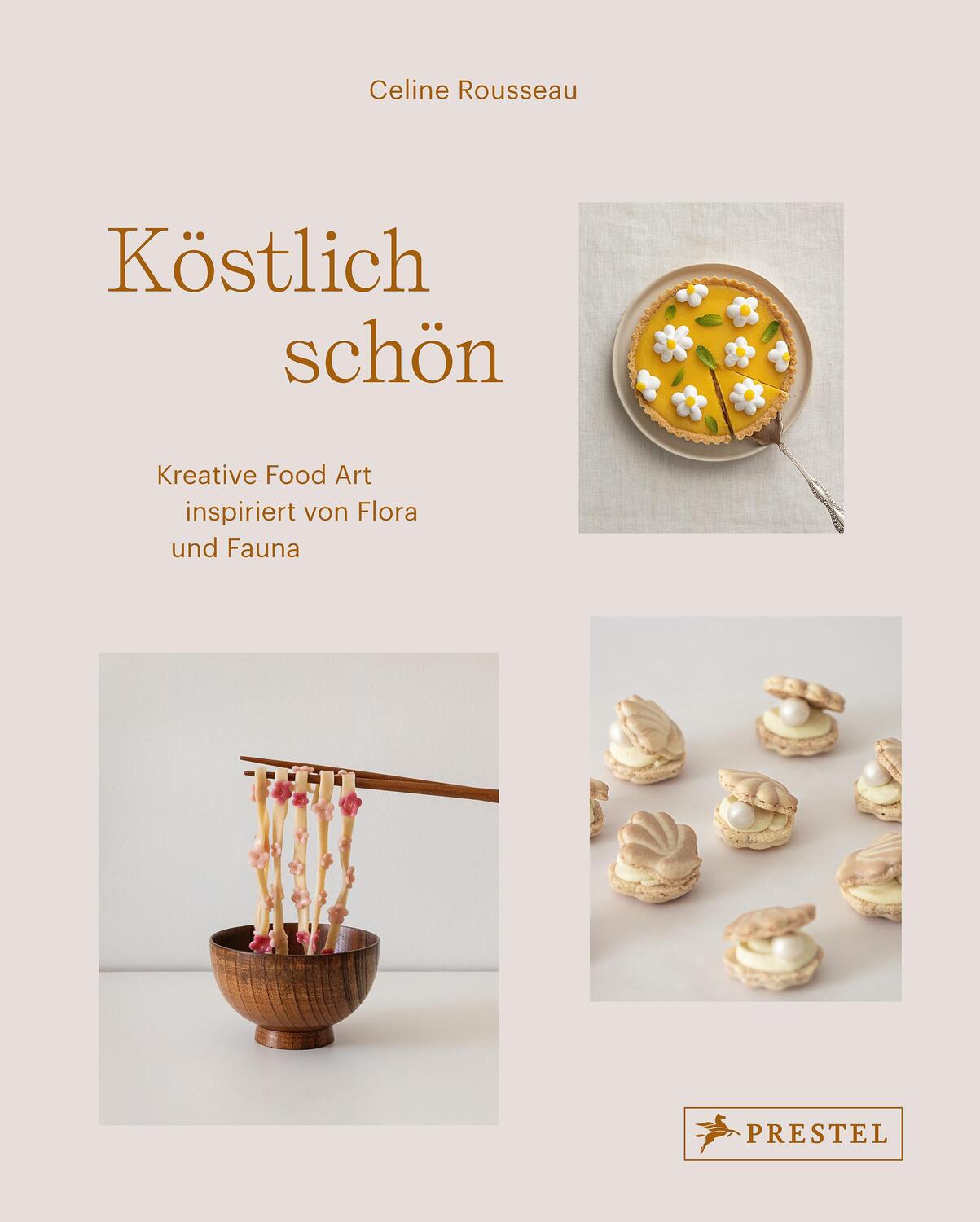 Cover: 9783791389639 | Köstlich schön | Kreative Food Art inspiriert von Flora und Fauna