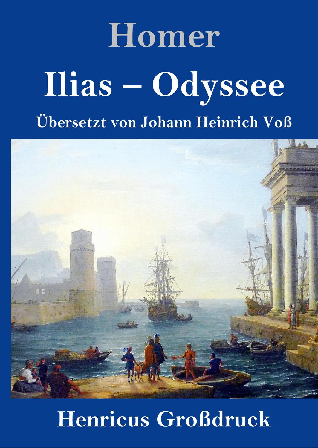 Cover: 9783847829270 | Ilias / Odyssee (Großdruck) | Homer | Buch | 900 S. | Deutsch | 2019