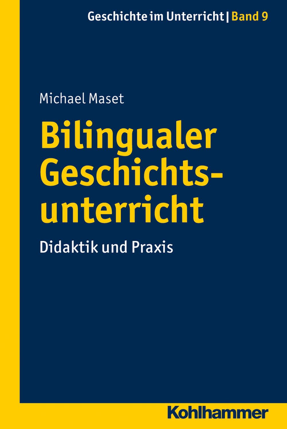 Cover: 9783170292543 | Bilingualer Geschichtsunterricht | Michael Maset | Taschenbuch | 2015