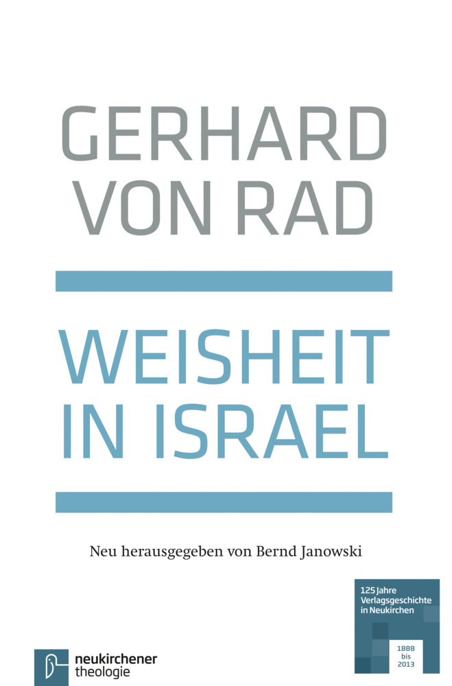 Cover: 9783788725822 | Weisheit in Israel | Gerhard von Rad | Buch | Lesebändchen | 350 S.