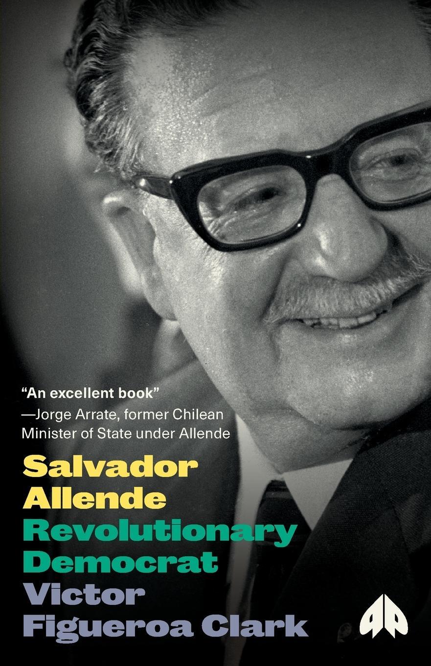 Cover: 9780745333076 | Salvador Allende | Revolutionary Democrat | Victor Figueroa Clark