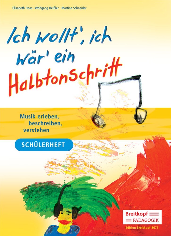 Cover: 9790004183472 | Ich wollt', ich wär' ein Halbtonschritt, Schülerheft | Haas (u. a.)