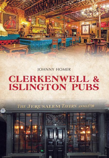 Cover: 9781445663302 | Clerkenwell &amp; Islington Pubs | Johnny Homer | Taschenbuch | Englisch