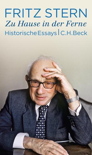 Cover: 9783406682964 | Zu Hause in der Ferne | Historische Essays | Fritz Stern | Buch | 2015