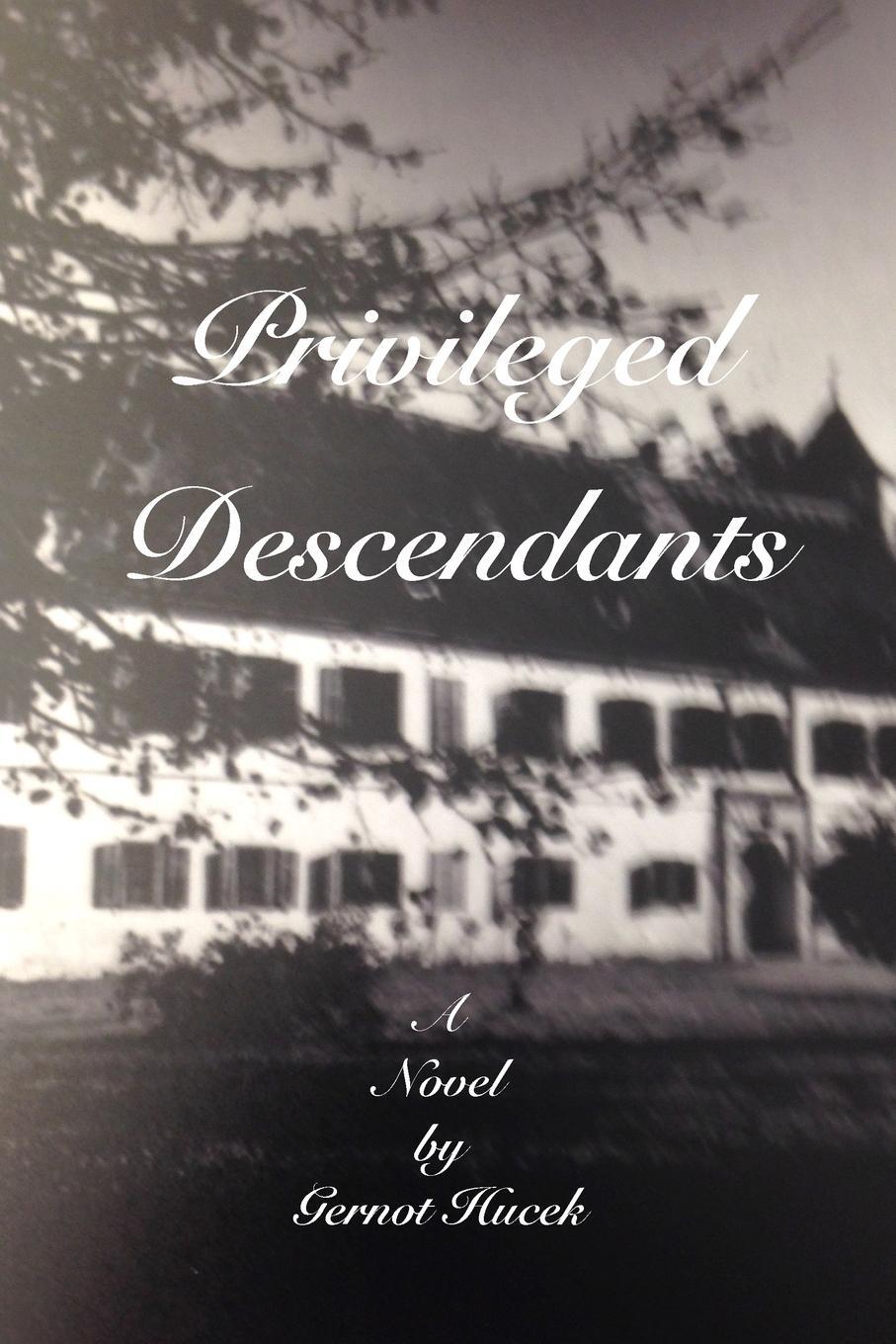 Cover: 9798211964341 | Privileged Descendants | Gernot Hucek | Taschenbuch | Paperback | 2022