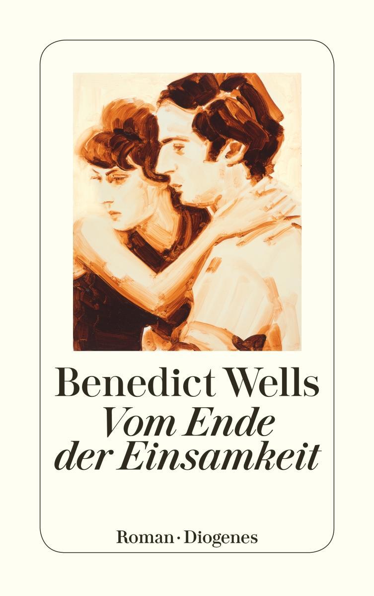 Cover: 9783257244441 | Vom Ende der Einsamkeit | Benedict Wells | Taschenbuch | 368 S. | 2018