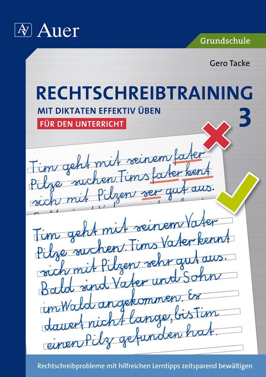 Cover: 9783403070863 | Rechtschreibtraining: Mit Diktaten effektiv üben 3 | Gero Tacke | 2013