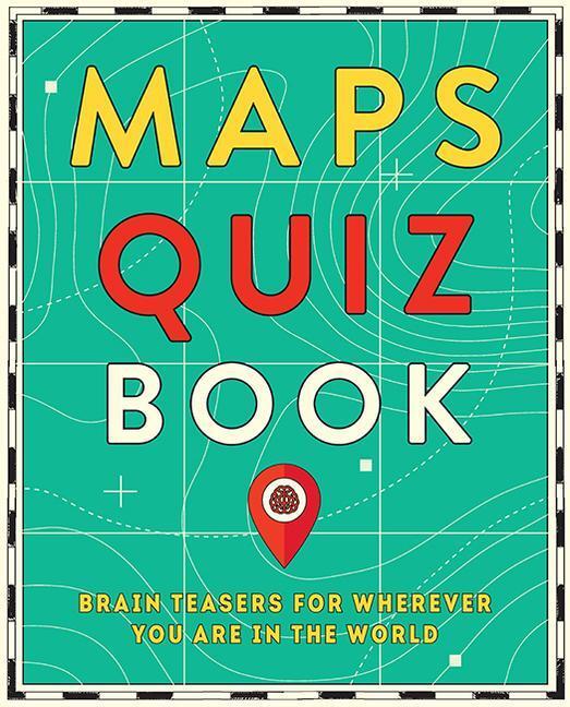 Cover: 9781741177251 | Maps Quiz Book | Buch | Englisch | 2021 | Hardie Grant London Ltd.