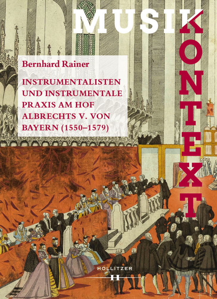 Cover: 9783990129326 | Instrumentalisten und instrumentale Praxis am Hof Albrechts V. von...