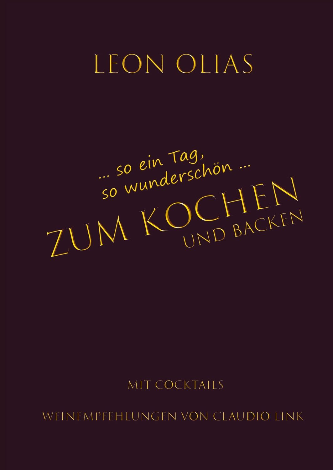 Cover: 9783347331631 | ZUM KOCHEN | und backen | Leon Olias | Buch | Zum Kochen | 240 S.