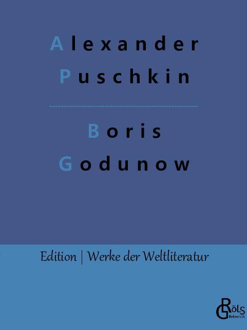 Cover: 9783988281227 | Boris Godunow | Alexander Puschkin | Taschenbuch | Paperback | Deutsch