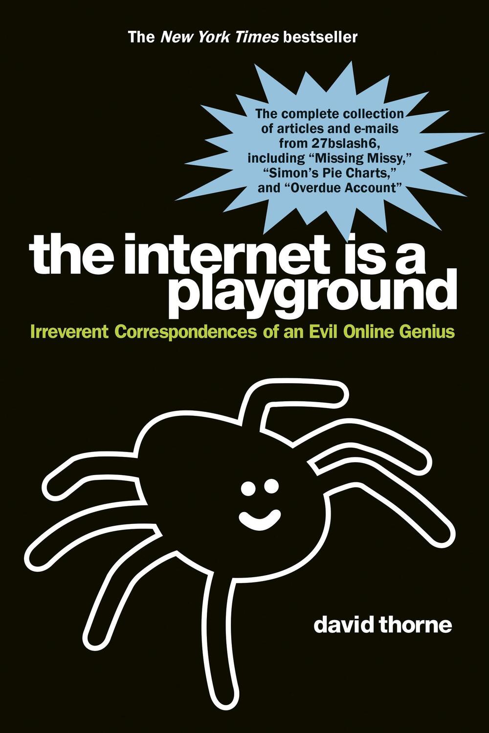 Cover: 9781585428816 | The Internet is a Playground | David Thorne | Taschenbuch | Englisch