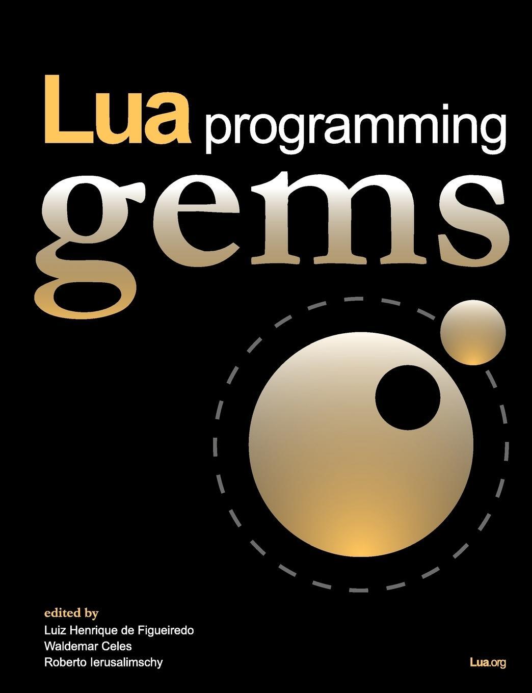 Cover: 9788590379843 | Lua Programming Gems | Roberto Ierusalimschy | Taschenbuch | Paperback