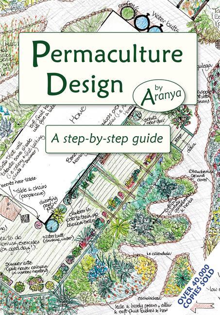 Cover: 9781856230919 | Permaculture Design | A Step by Step Guide | Aranya | Taschenbuch