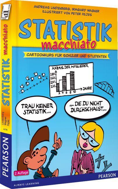 Cover: 9783868940787 | Statistik macchiato | Cartoonkurs für Schüler und Studenten | Buch