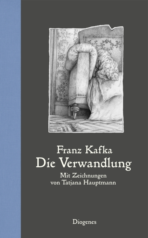 Cover: 9783257020984 | Die Verwandlung | Mit Zeichnungen von Tatjana Hauptmann | Buch | 2012
