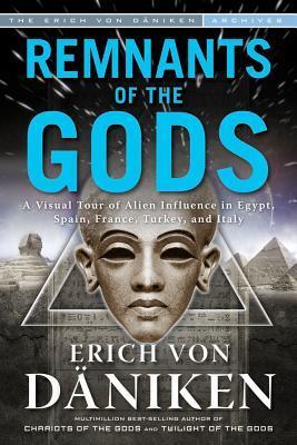 Cover: 9781601632838 | Remnants of the Gods: A Virtual Tour of Alien Influence in Egypt,...