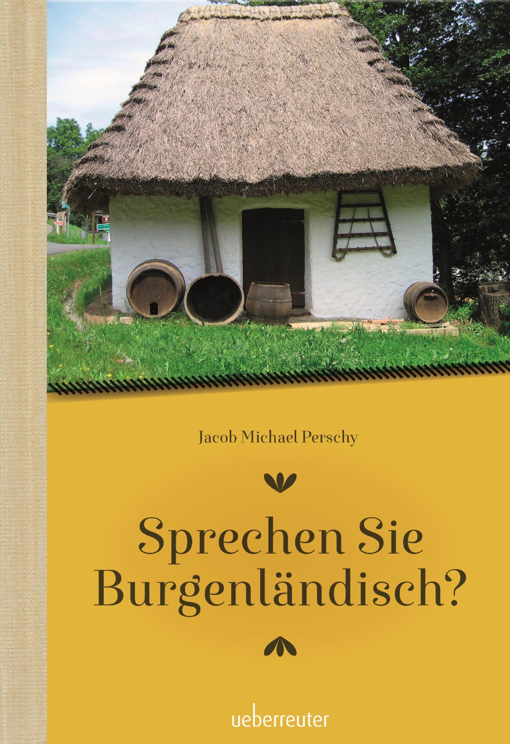 Cover: 9783800078110 | Sprechen Sie Burgenländisch | Jakob Michael Perschy | Buch | 112 S.