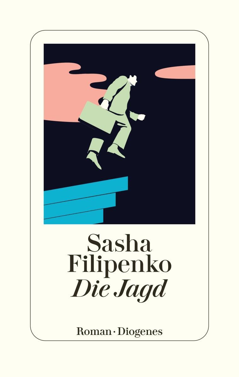 Cover: 9783257071580 | Die Jagd | Sasha Filipenko | Buch | Deutsch | 2022 | Diogenes