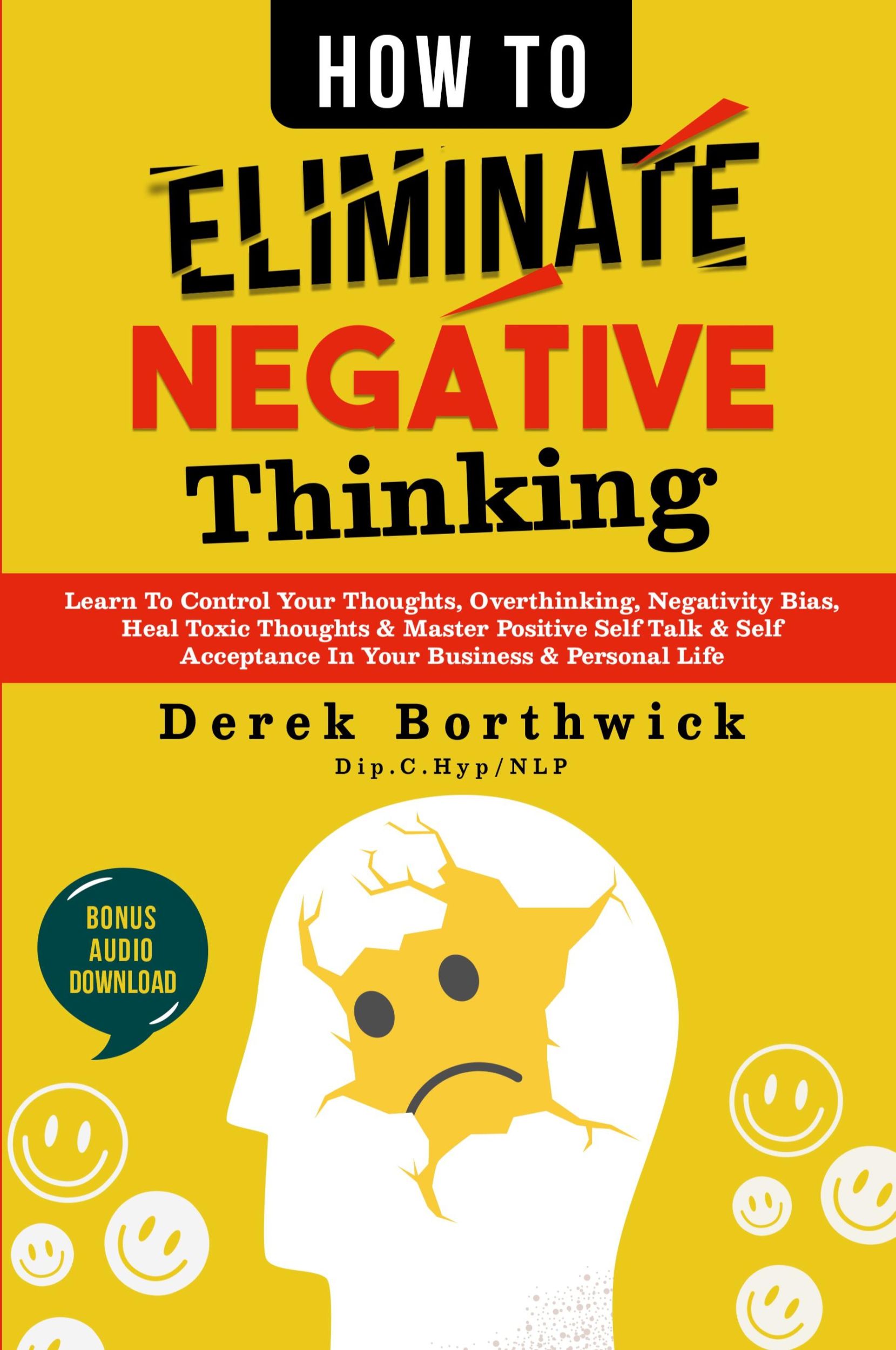 Cover: 9781838334635 | How to Eliminate Negative Thinking | Derek Borthwick | Taschenbuch