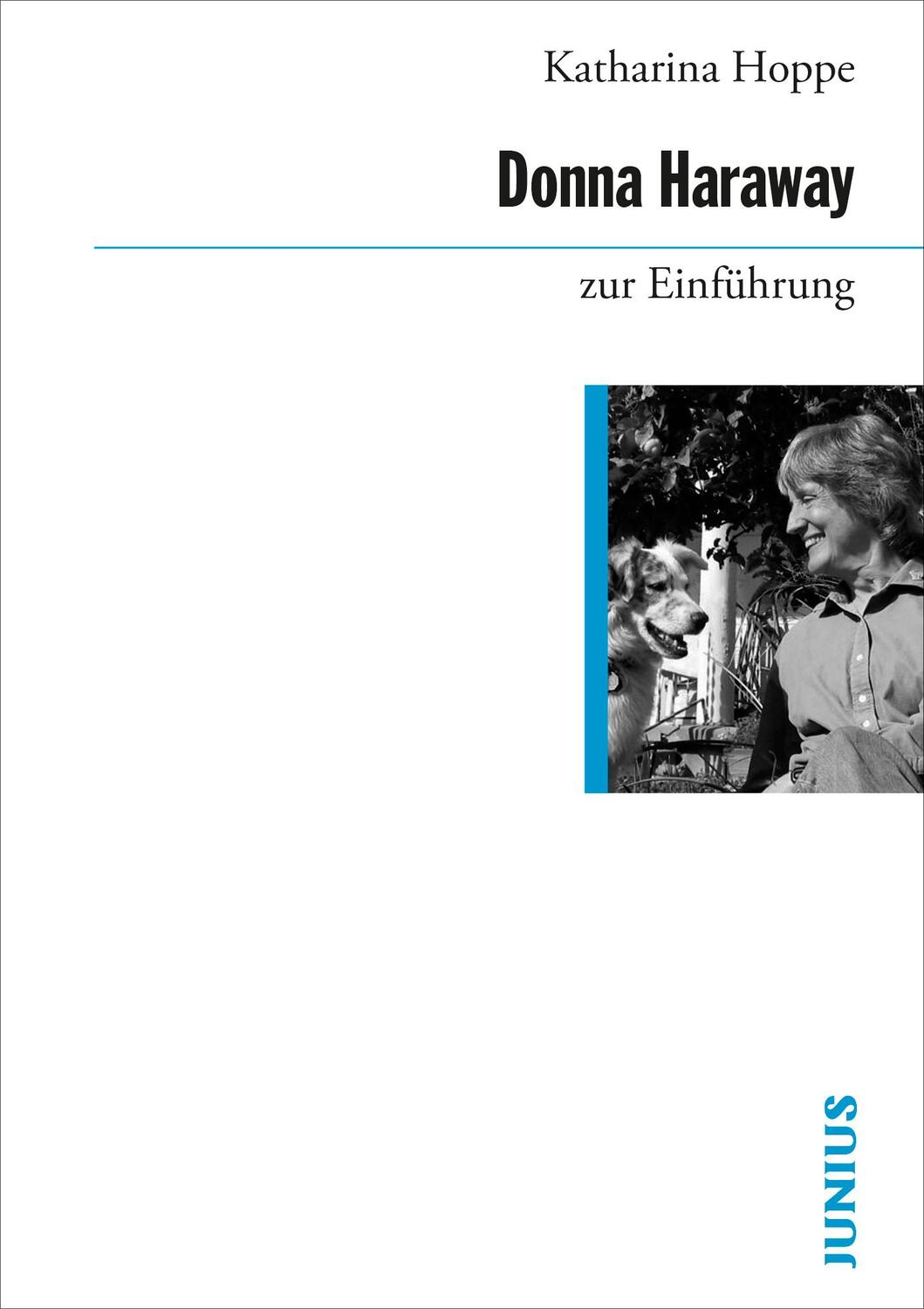 Cover: 9783960603337 | Donna Haraway zur Einführung | Katharina Hoppe | Taschenbuch | 228 S.