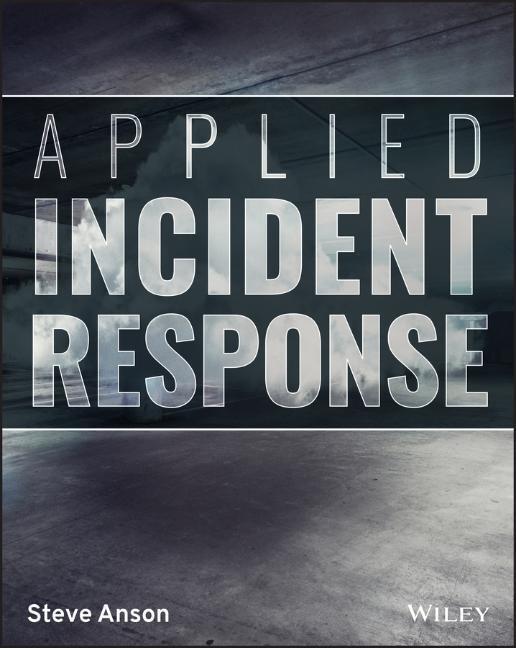 Cover: 9781119560265 | Applied Incident Response | Steve Anson | Taschenbuch | 464 S. | 2020