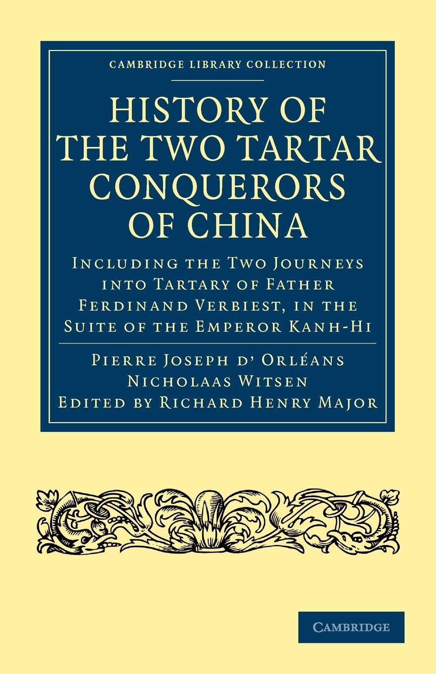 Cover: 9781108008129 | History of the Two Tartar Conquerors of China | D'Orleans (u. a.)