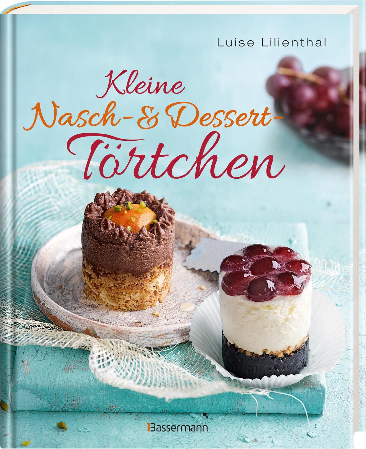 Bild: 9783809439660 | Kleine Nasch- und Desserttörtchen | Luise Lilienthal | Buch | 112 S.