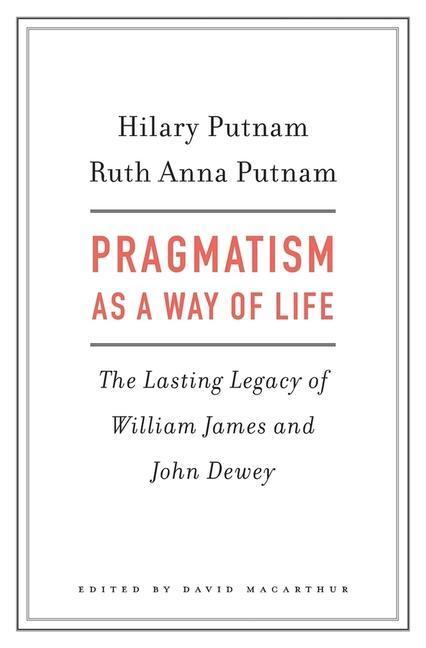 Cover: 9780674967502 | Pragmatism as a Way of Life | Putnam | Buch | Englisch | 2021