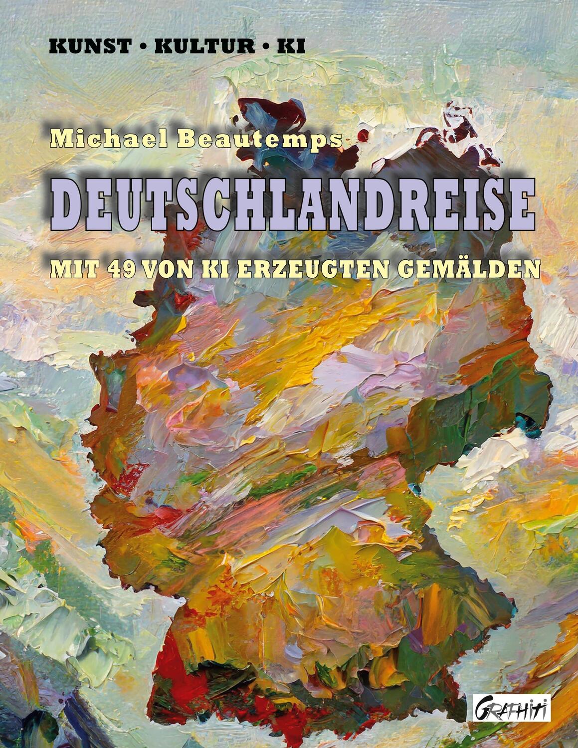 Cover: 9783758383311 | Deutschlandreise | Mit 49 von KI erzeugten Gemälden | Beautemps | Buch
